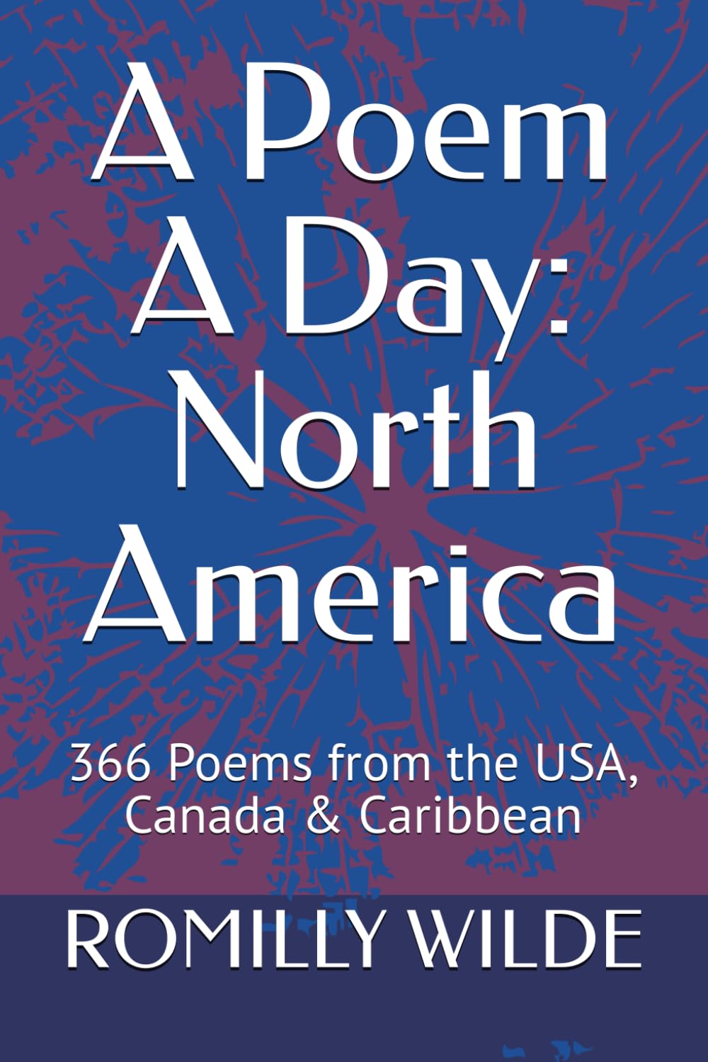 A Poem A Day: North America: 366 Poems from the USA, Canada & Caribbean