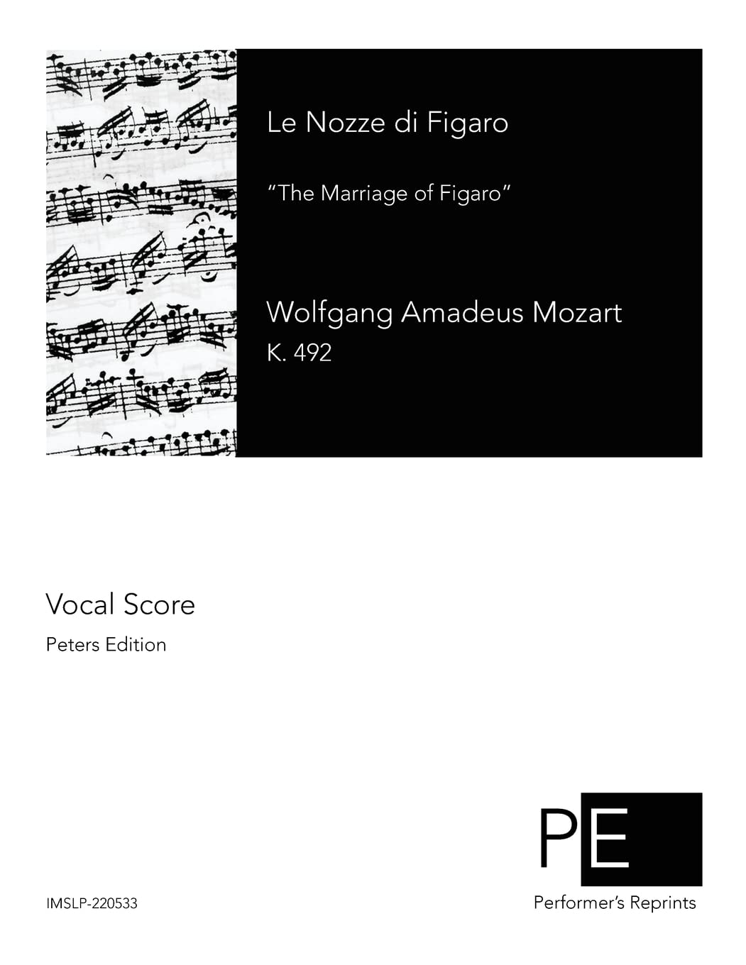 Le Nozze di Figaro: The Marriage of Figaro