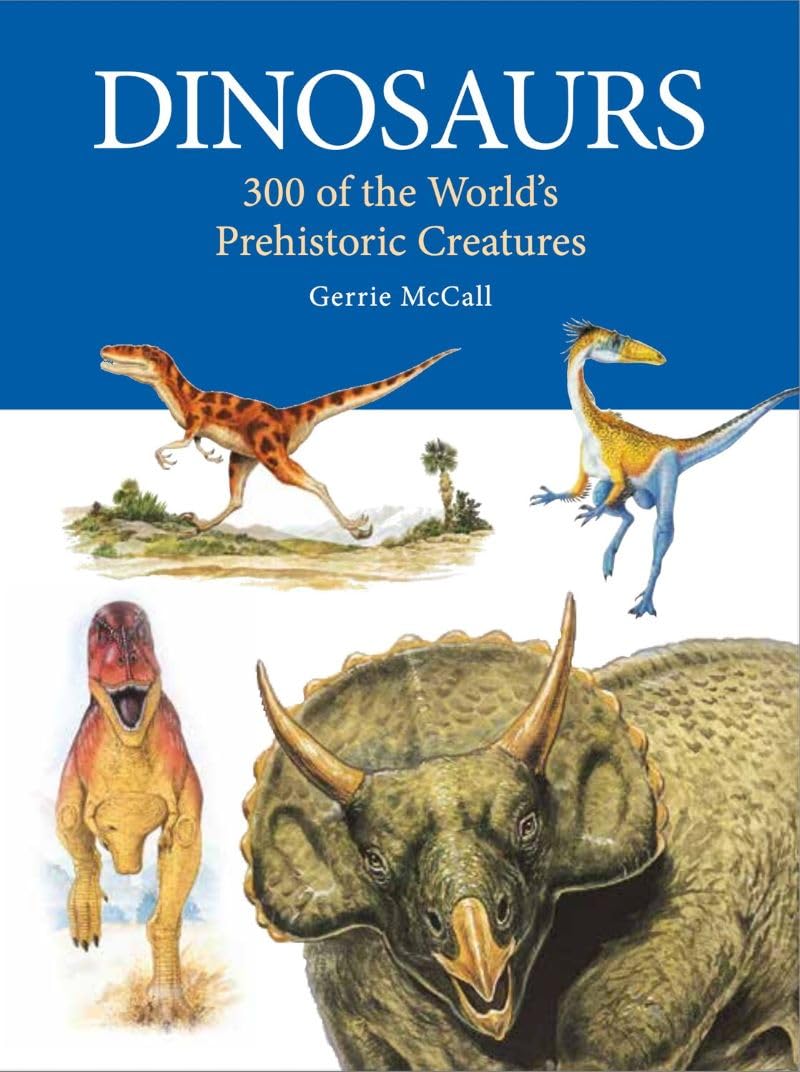 Dinosaurs: 300 Prehistoric Creatures (Mini Expert Guides)