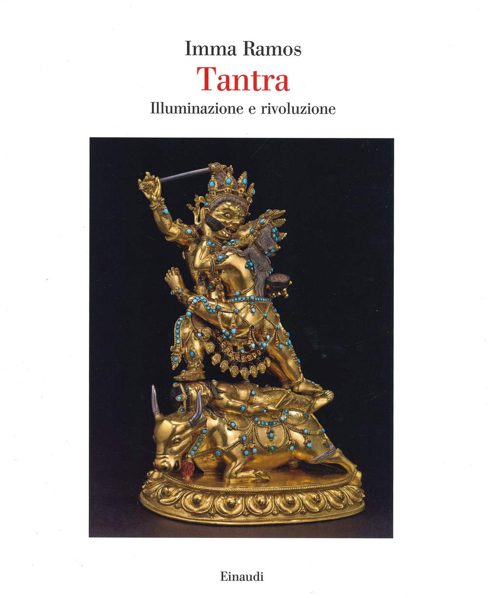 Tantra. Illuminazione E Rivoluzione. Ediz. A Colori - 4