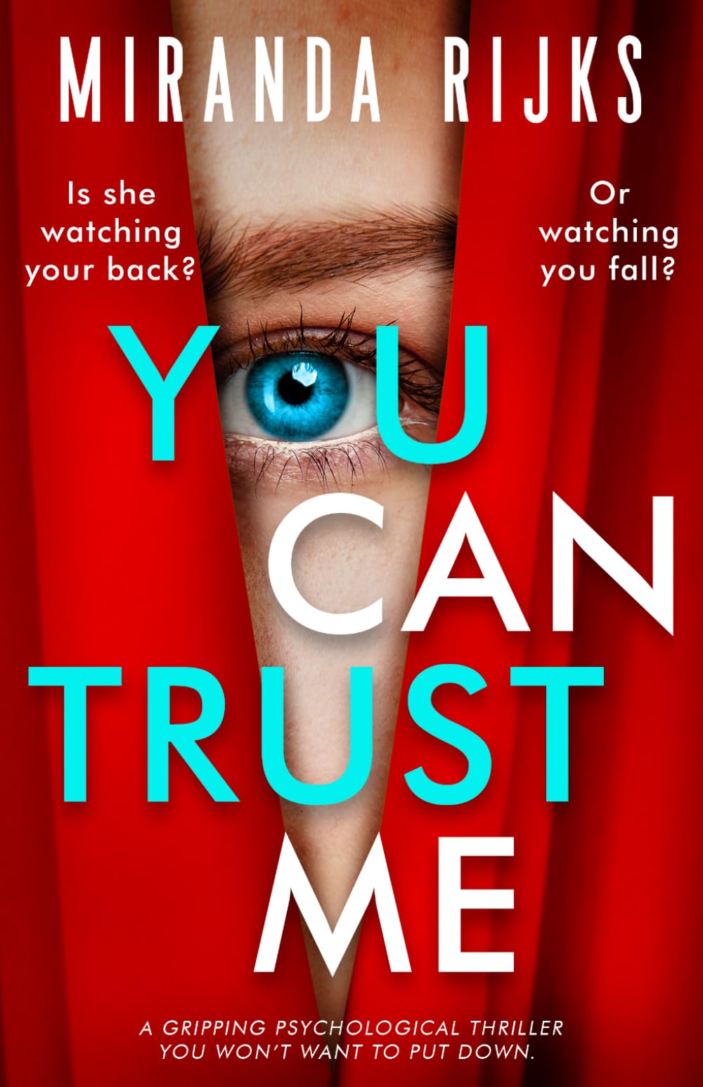 You Can Trust Me: a gripping psychological thriller you won't want to put down