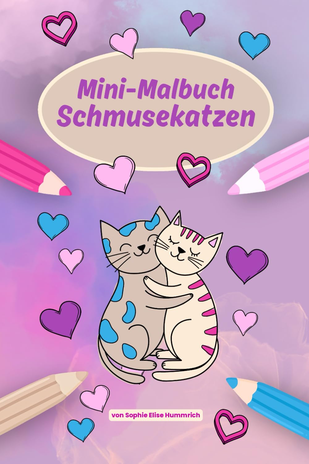 Schmusekatzen – Mini-Malbuch für Kinder: 15 Katzenmotive zum Ausmalen für Kinder ab 4 Jahren im Kompaktformat – ideal für unterwegs oder als Geschenk ... und zwischendurch (Mini-Malbücher mit Tieren)