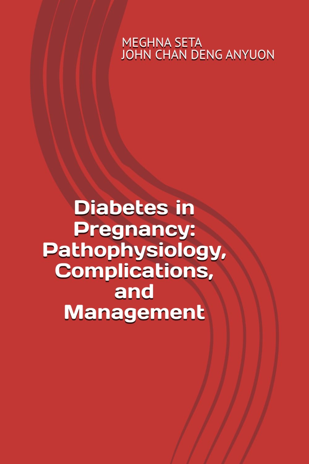 Diabetes in Pregnancy: Pathophysiology, Complications, and Management
