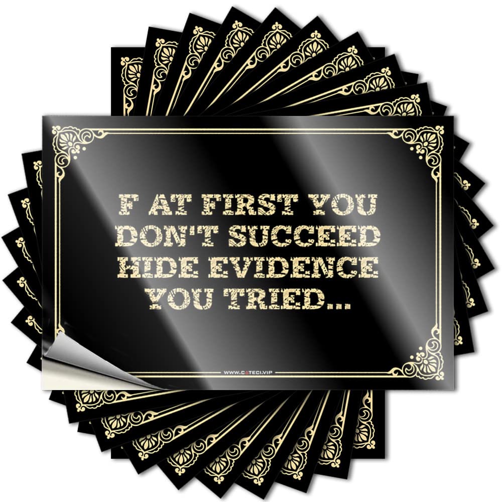 Sticker Bar Stuff Racing Fuzzy Wall F At First You Don't Succeed Hide Evidence You Tried. - Scratch Resistant Stickers(6X9CM)