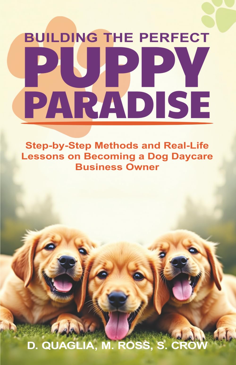 Building the Perfect Puppy Paradise: Step-by-Step Methods and Real