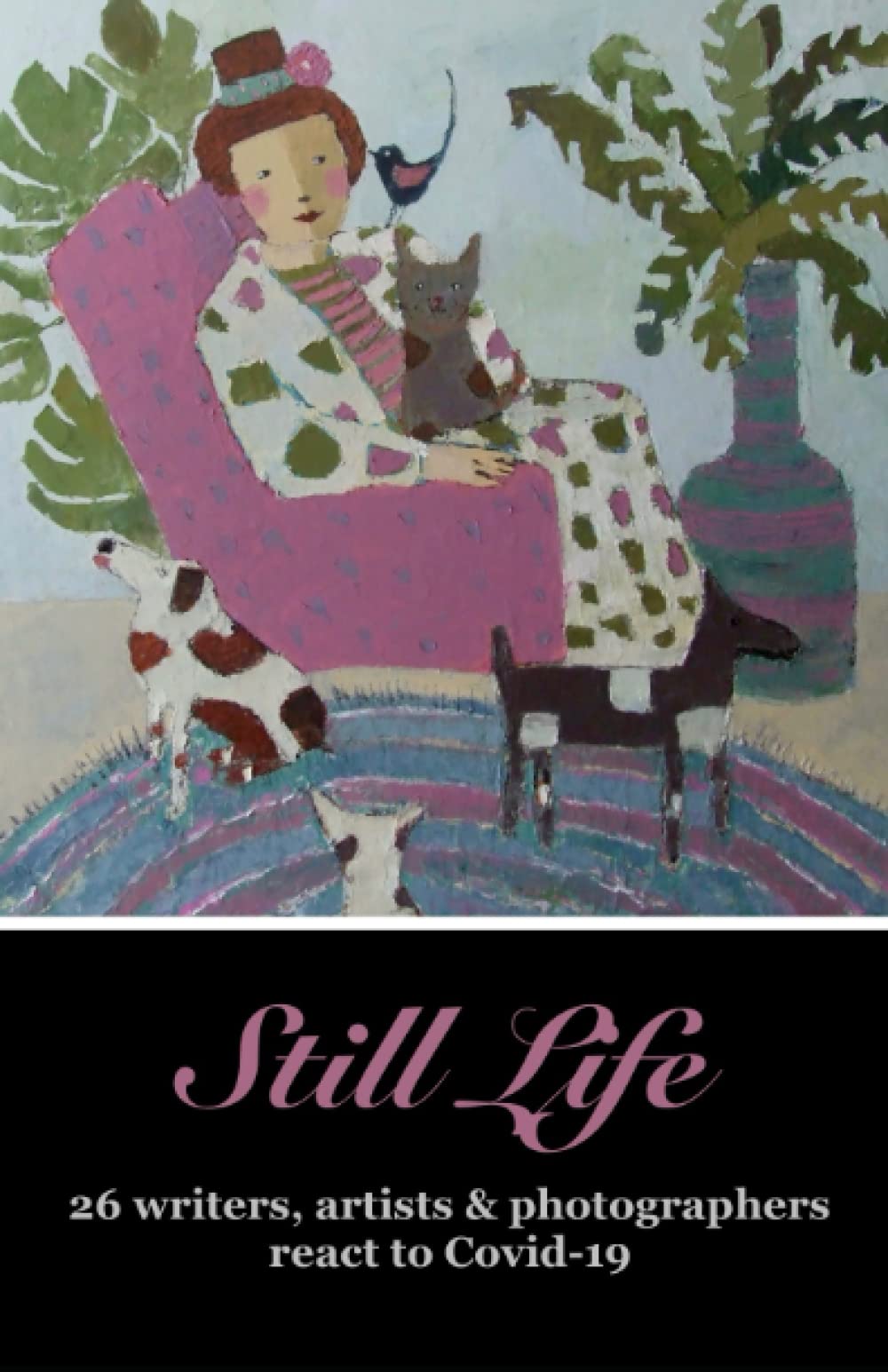 Still Life: 26 Writers, Artists & Photographers react to Covid-19