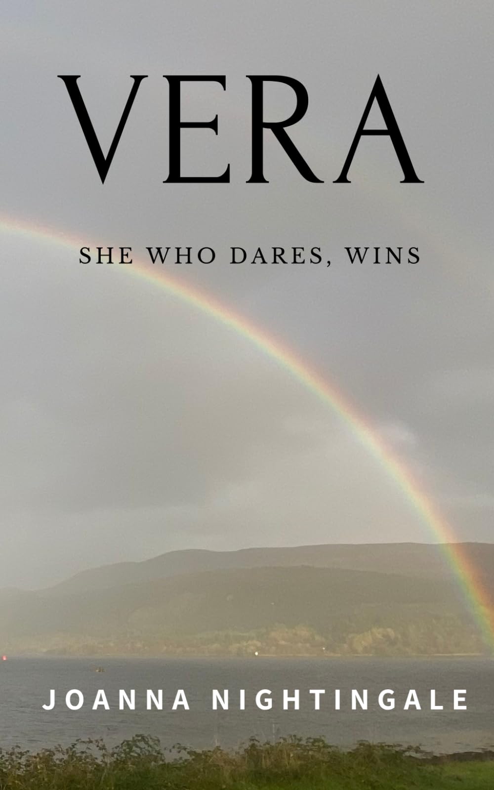 VERA: She Who Dares, Wins