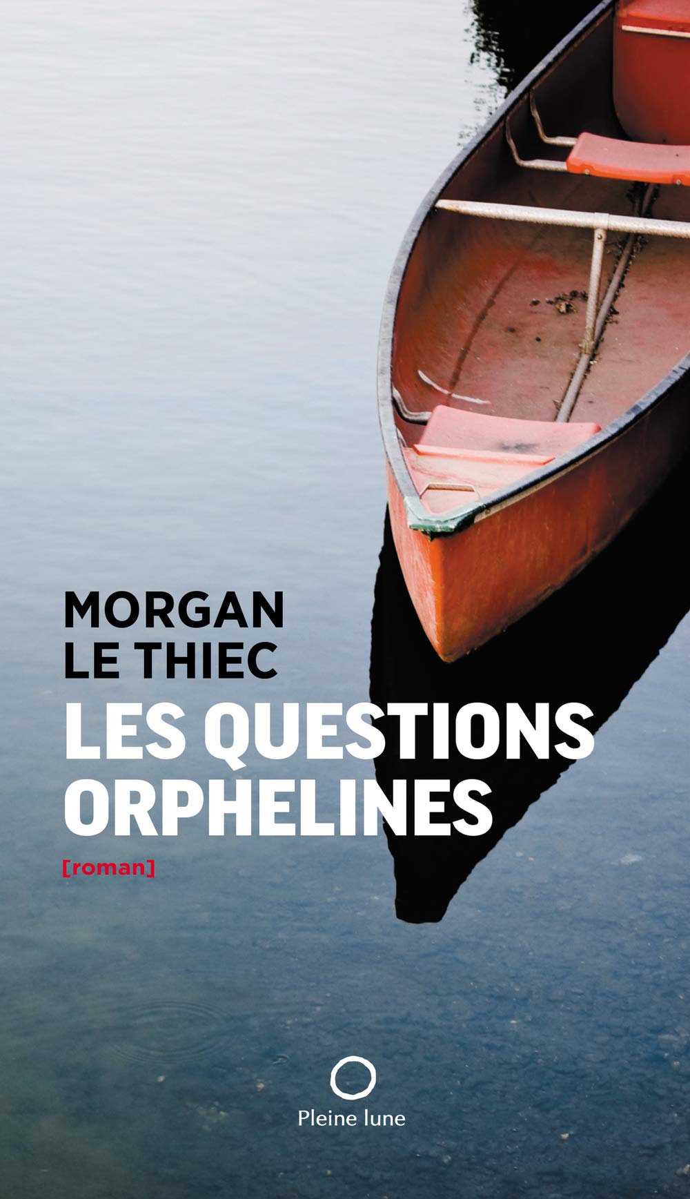 Questions orphelines (Les) [Paperback] Le Thiec, Morgan