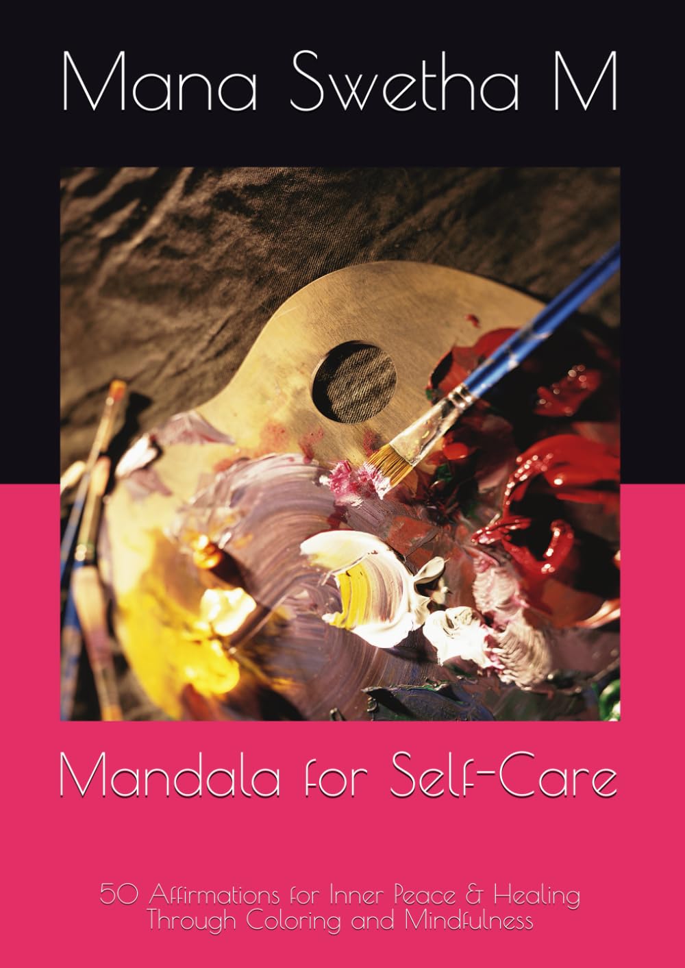 Mandala for Self-Care: 50 Affirmations for Inner Peace & Healing Through Coloring and Mindfulness