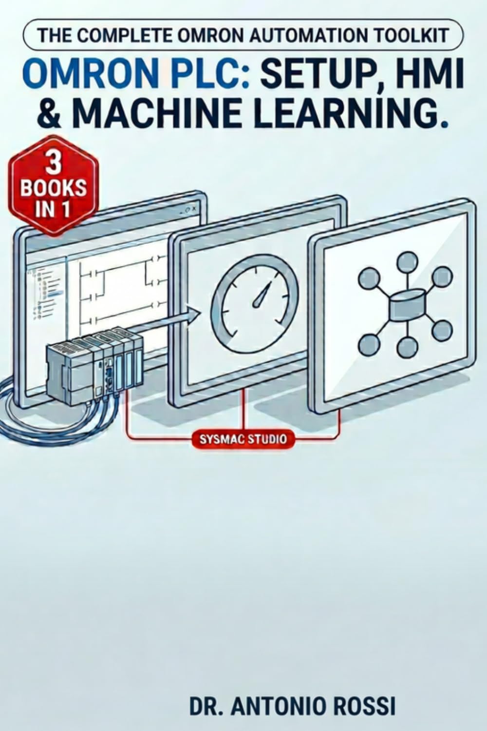 Omron PLC — Setup, HMI & Machine Learning: The Complete Omron Automation Toolkit