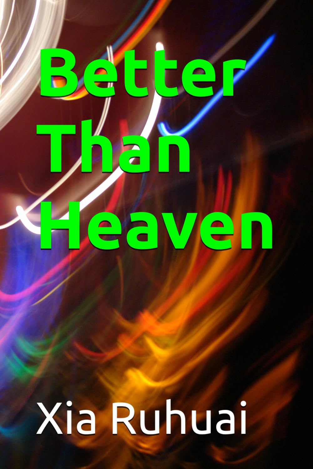 Better Than Heaven
