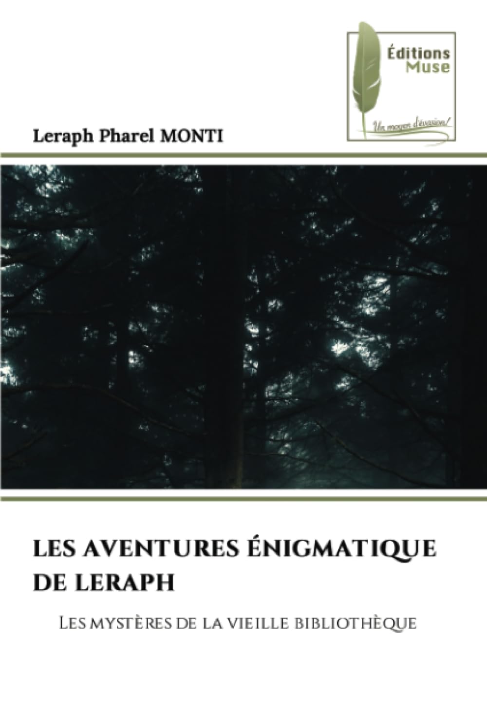 LES AVENTURES ÉNIGMATIQUE DE LERAPH: Les mystères de la vieille bibliothèque