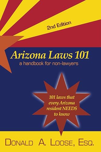 Arizona Laws 101: A Handbook for Non-Lawyers
