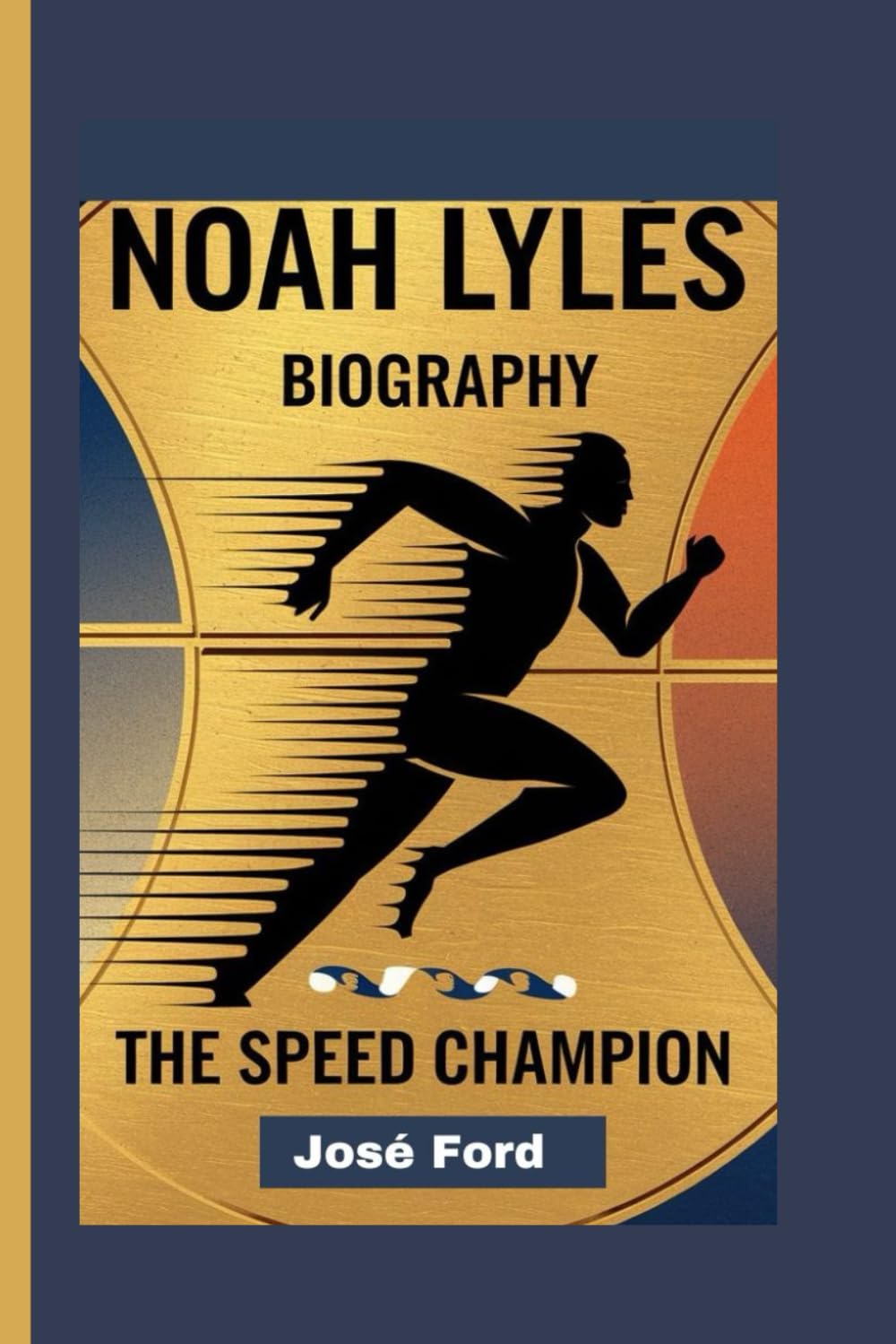 NOAH LYLES BIOGRAPHY: The Speed Champion