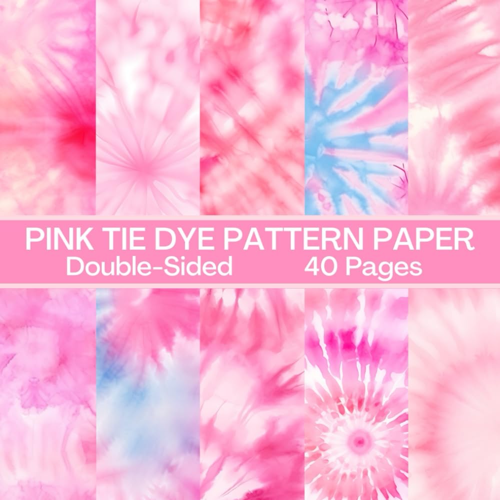 Pink Tie Dye Scrapbook Paper 40 Pages 20 Sheets: Double Sided Pattern Paper for Scrapbooking, Card Making, Origami, DIY and More