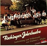  Jodlerklang und Volksmusik aus Fischen I.Allgäu