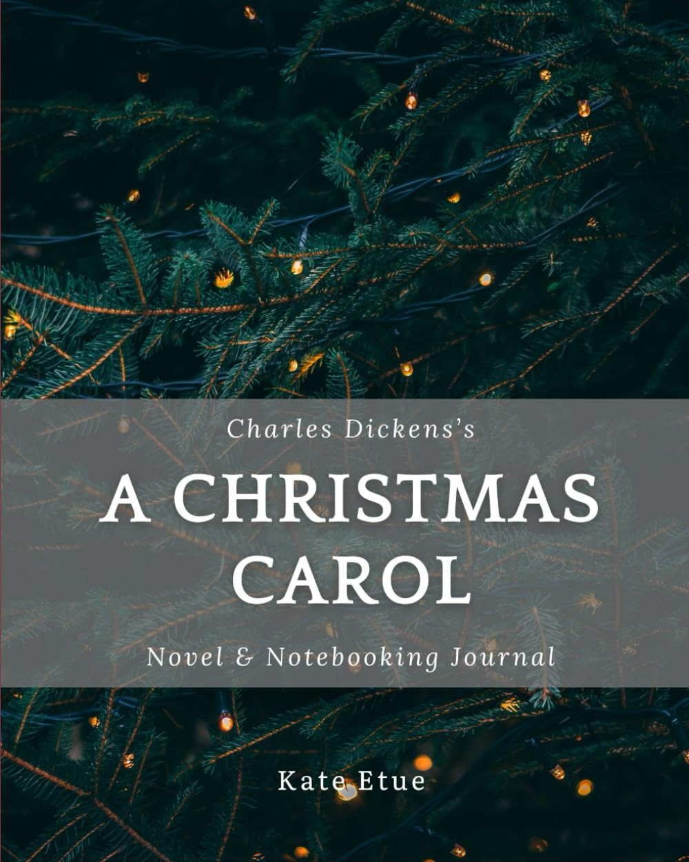 A Christmas Carol Unit Study: Novel & Notebooking Journal