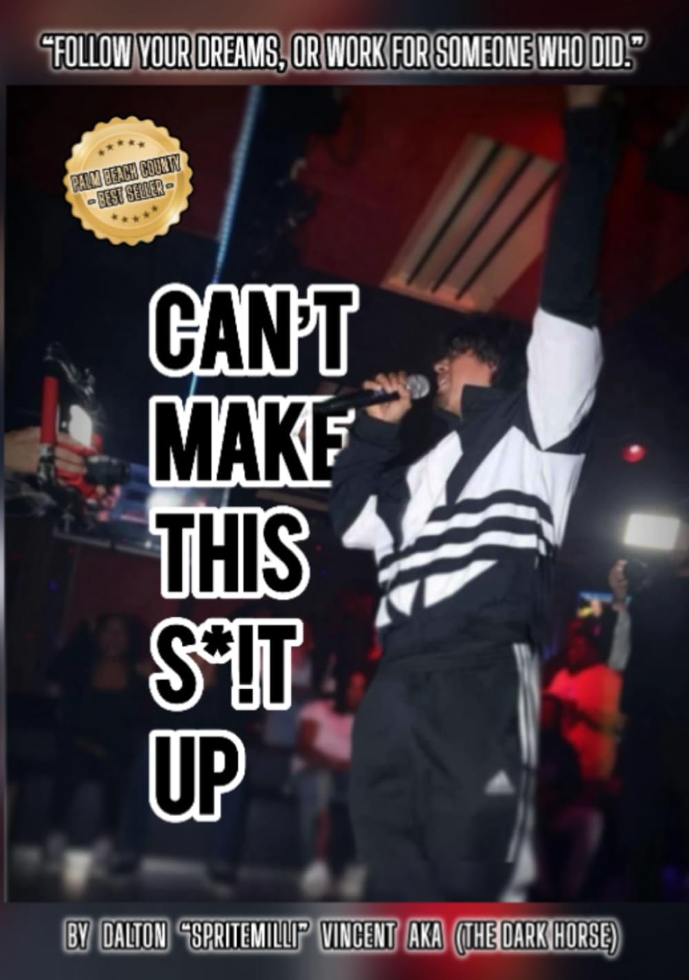 Can’t make this s*!t up