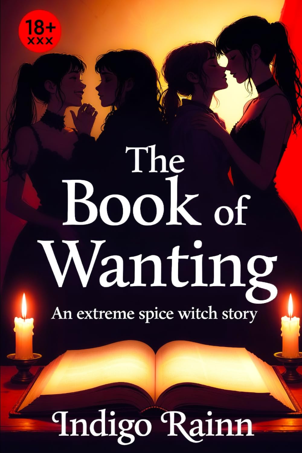 The Book of Wanting: An extreme spice witchcraft story of corruption and desire