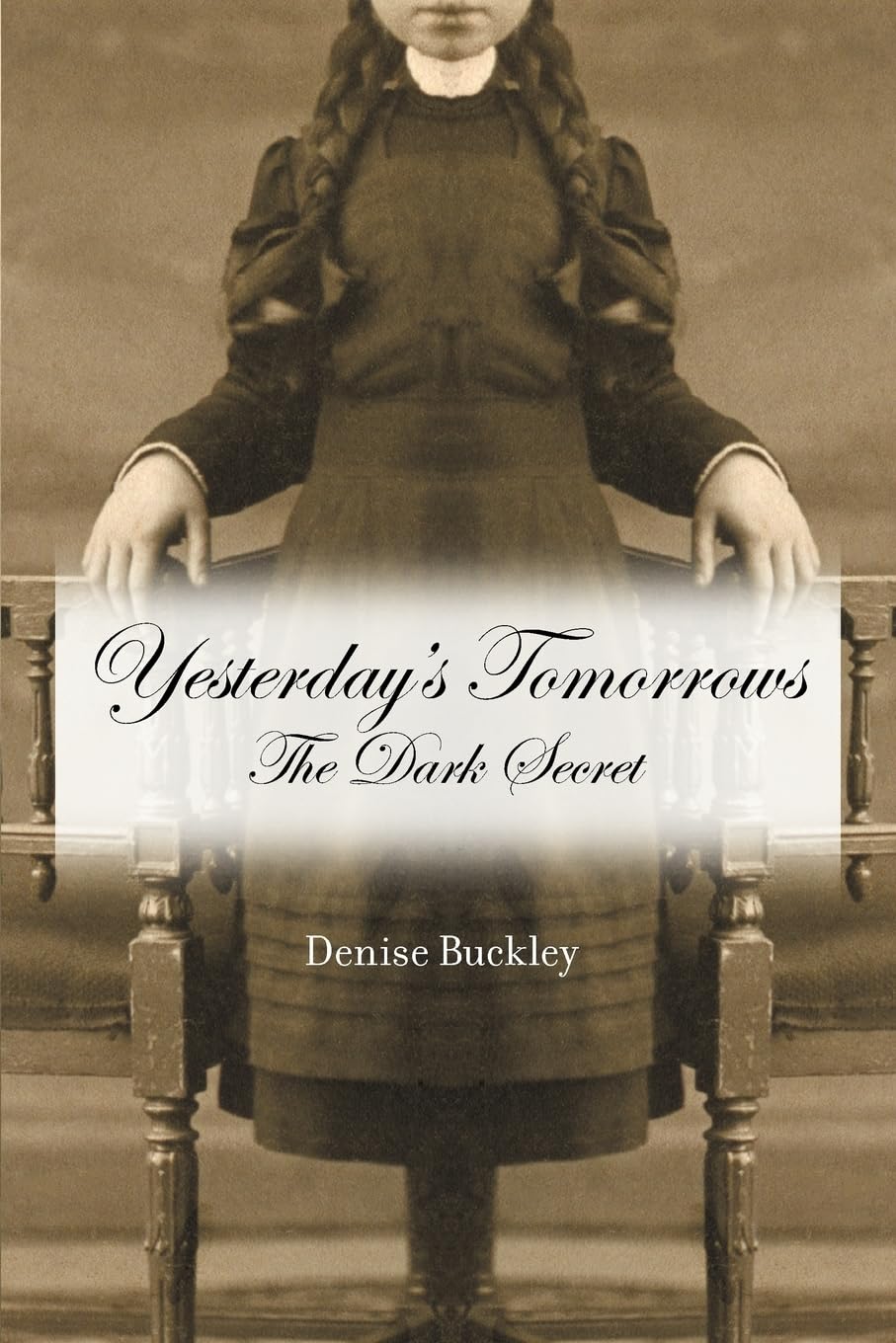 Yesterday's Tomorrows: The Dark Secret