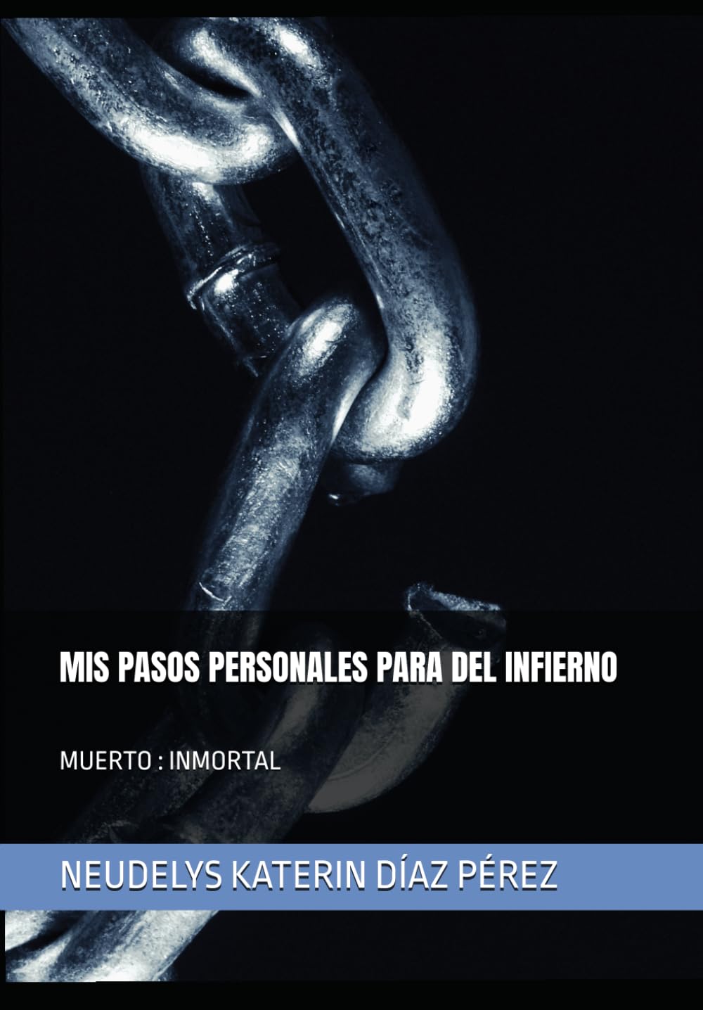 MIS PASOS PERSONALES PARA SALIR DEL INFIERNO