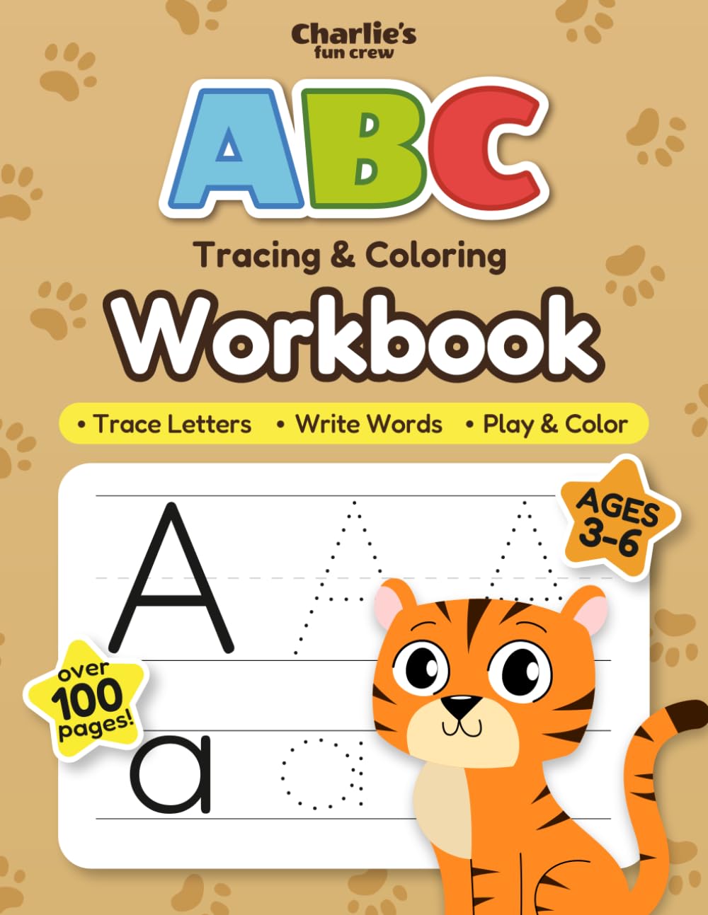 ABC Tracing & Coloring Workbook: Trace Letters, Write Words, Play Learning Games & Color Alphabet Animals