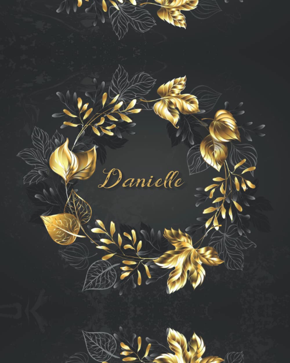 PERSONALIZED DANIELLE GIFTS: Novelty Name Journal Present For Danielle (Lined Notebook - Card Alternative)