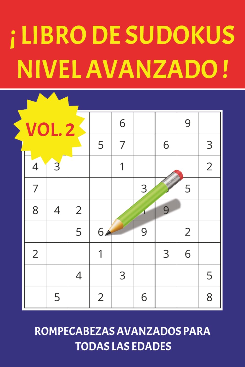 Libro de Sudokus Avanzados: Rompecabezas de nivel Avanzado, con letra de tamaño fácil de leer | 15.24 X 22.86 cm, 110 páginas | + 50 rompecabezas... ... viajes, ratos libres o momentos de relajación