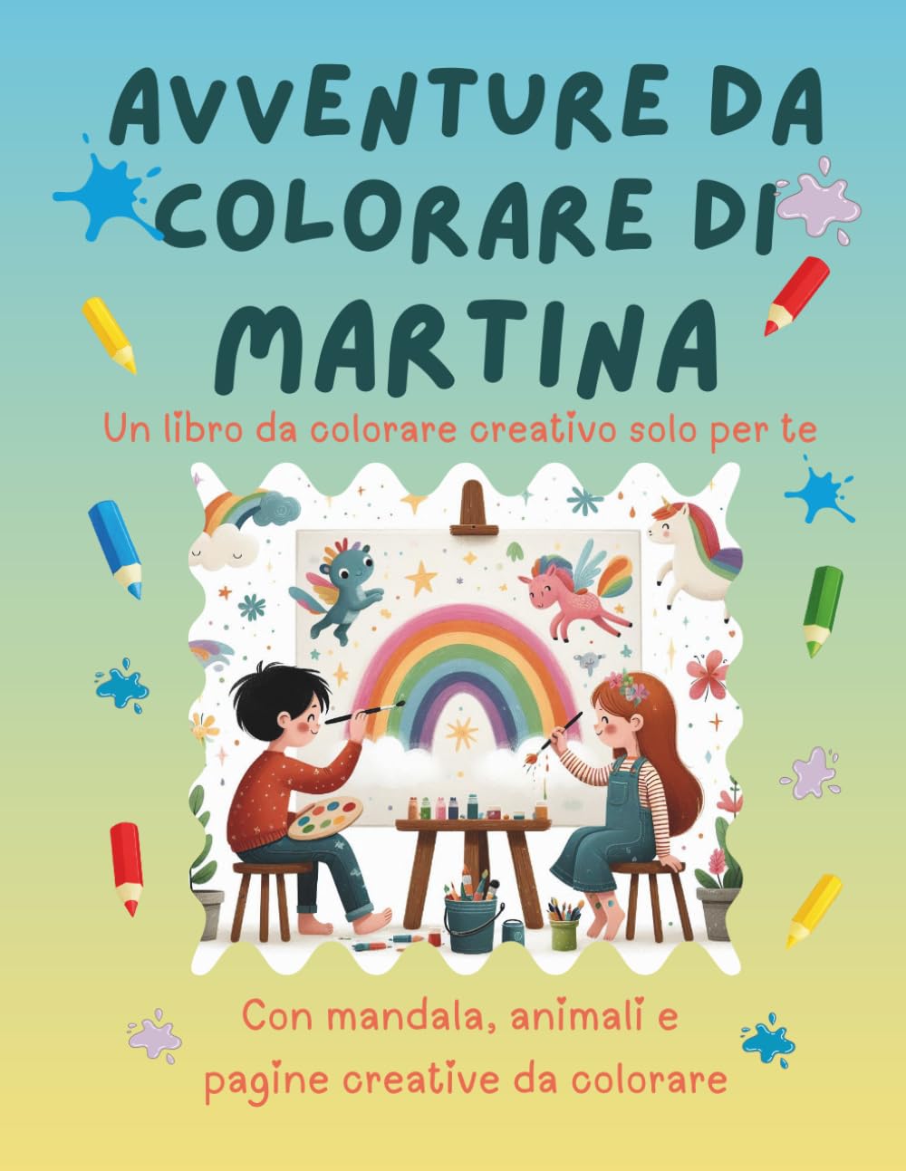 Avventure da colorare di Martina – libro da colorare personalizzato: Libro per bambini con animali, natura, mandala e pagine interattive | 32 pagine ... (Avventure da colorare personalizzate)