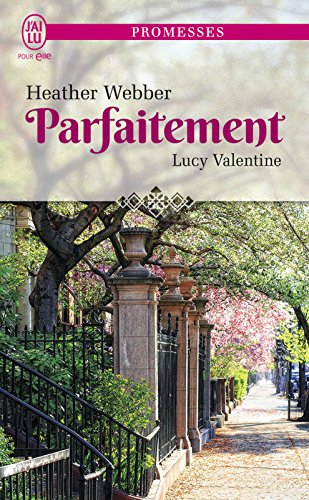 Télécharger Lucy Valentine (Tome 4) - Parfaitement PDF