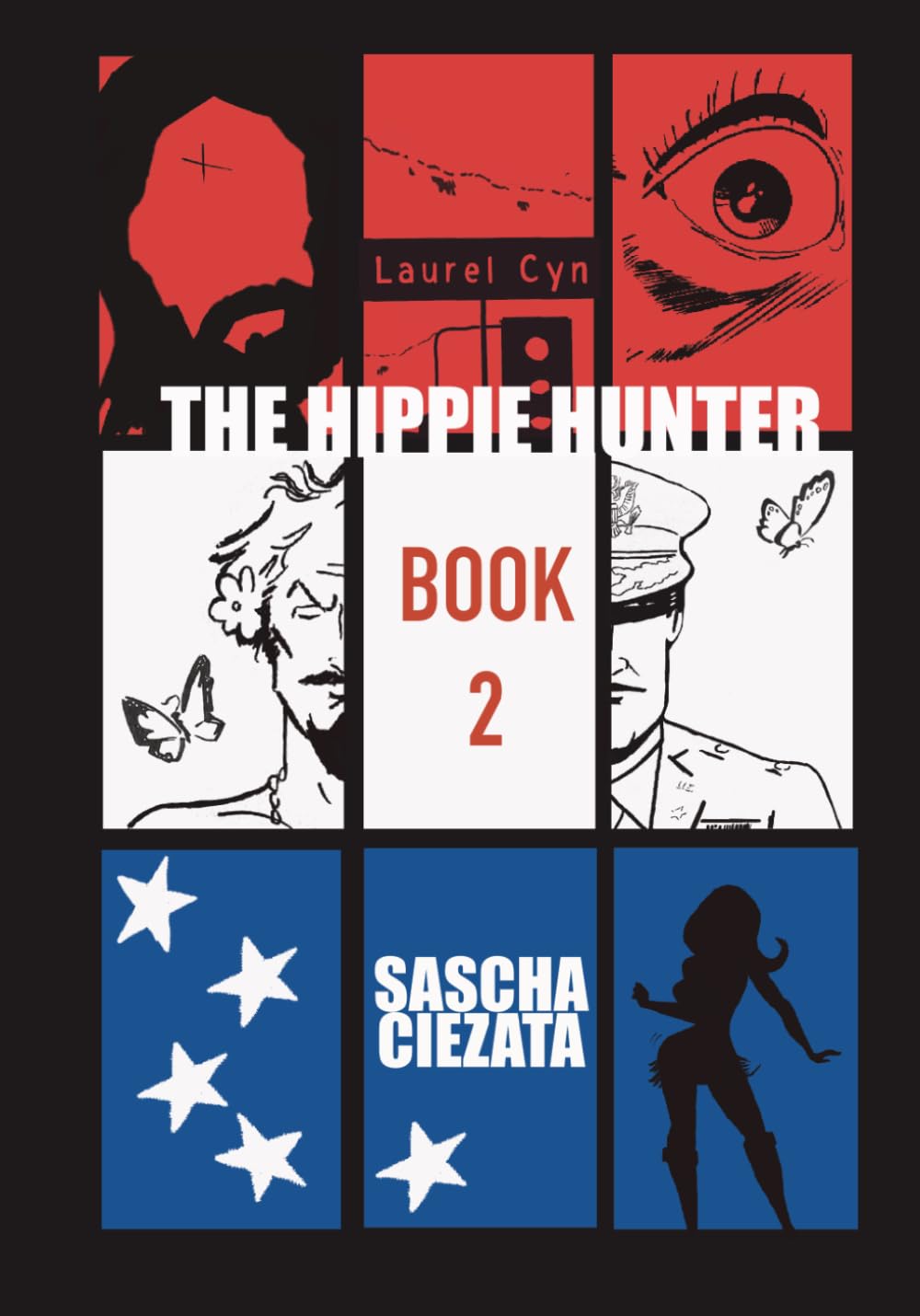 The Hippie Hunter: A Graphic Novel: Book 2