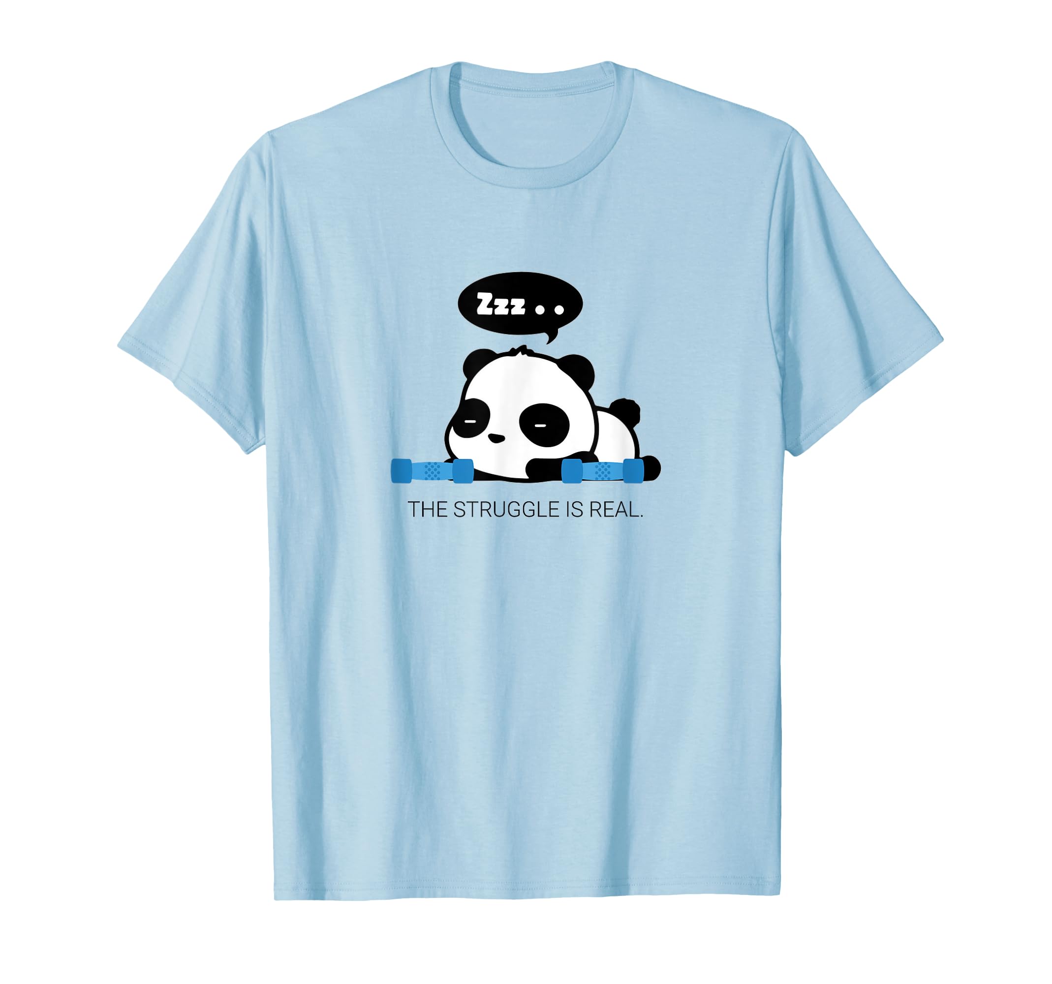 Funny Cute The Struggle Is Real Panda Work Out T Shirt Gift T-Shirt
