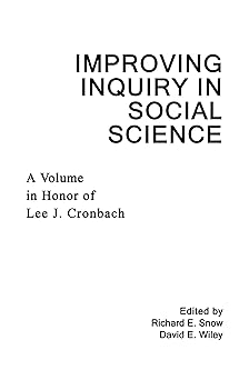 Improving Inquiry in Social Science: A Volume in Honor of Lee J. Cronbach book cover