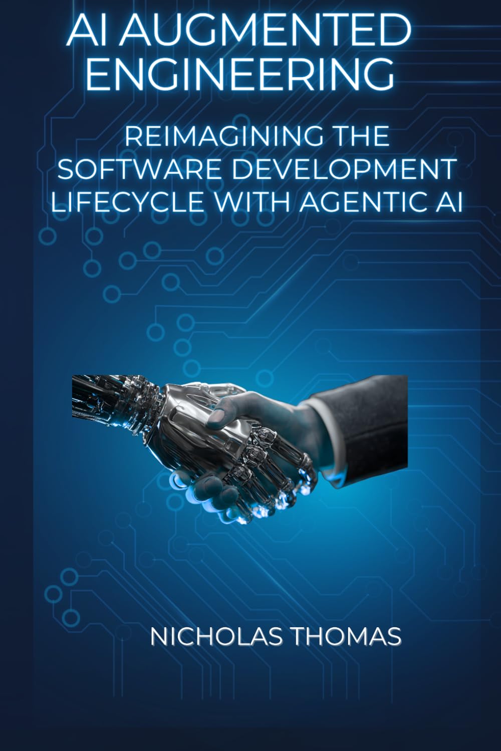 AI Augmented Engineering: Reimagining the Software Development Lifecycle with Agentic AI