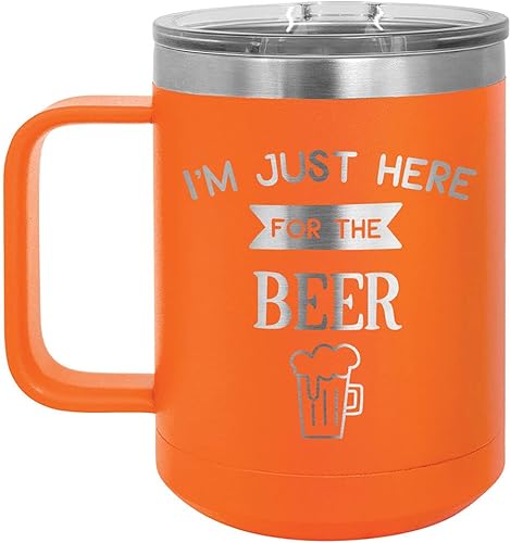 I'M JUST HERE FOR THE BEER Naranja 15 oz Taza de café wSlide Tapa superior  Taza de café de viaje aislada  Ideas de regalos de cumpleaños o Navidad