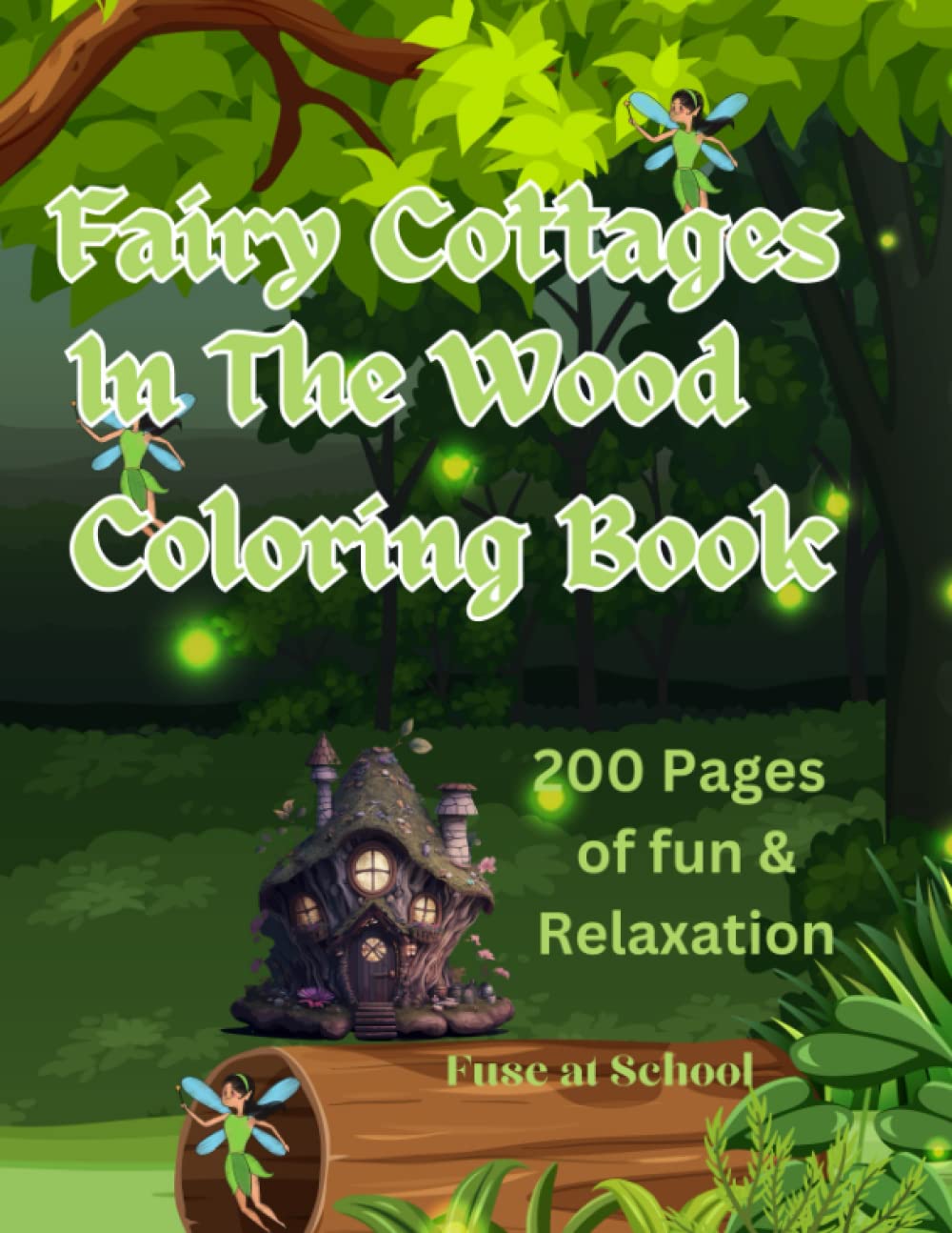 Fairy Cottages in the Wood Coloring Book: For Teens and Adults, Relaxation and Creativity.