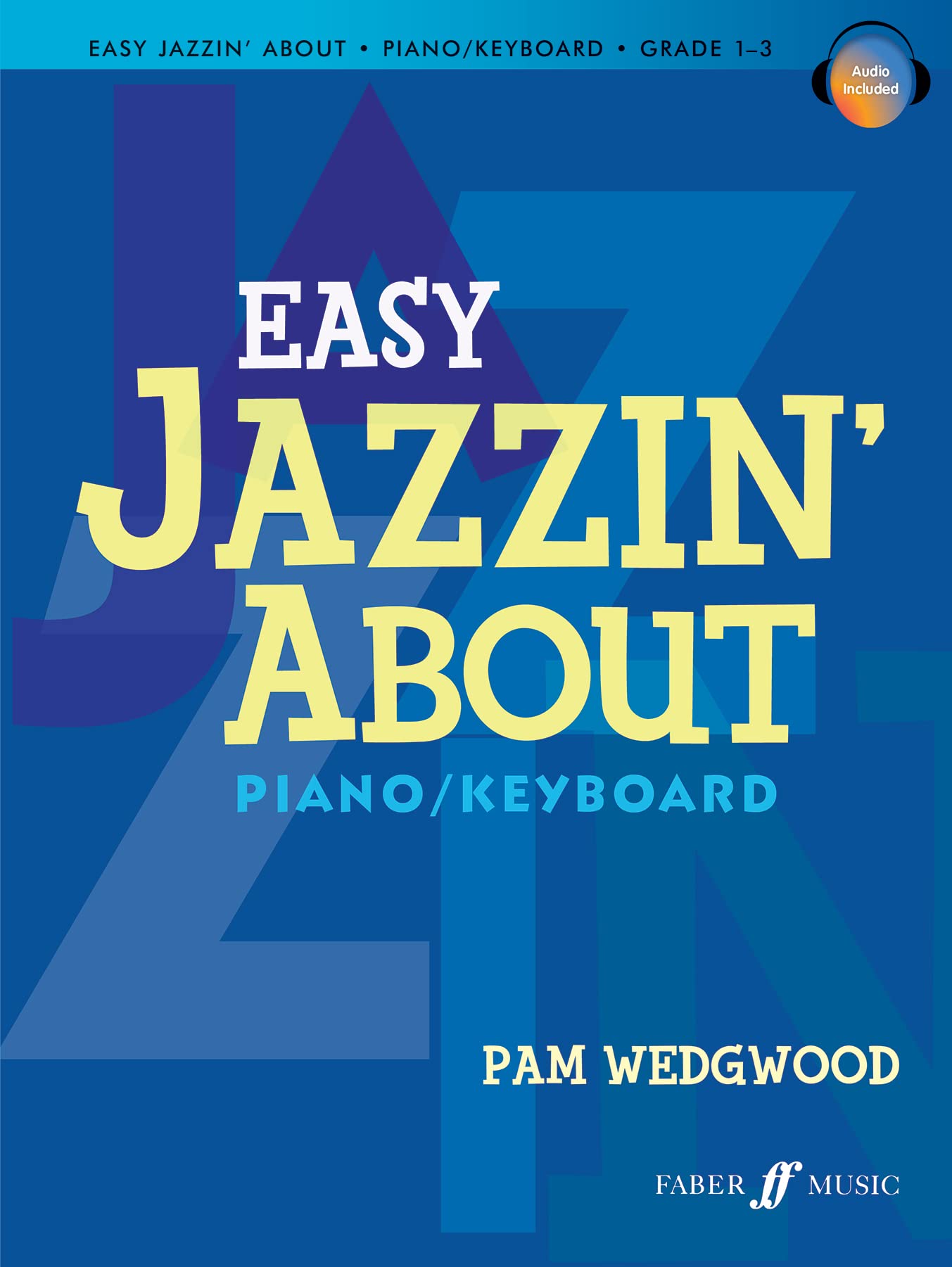 Easy Jazzin' About - Pam Wedgwood