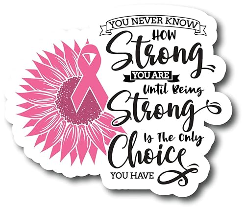 You Never Know How Strong. Breast Cancer Awareness Month | Great Gift Idea|Single |5 Inch Magnet | Made In The Usa | Car Auto Tool Box Refrigeratormagnet | Fbmmag11705 #TOP11