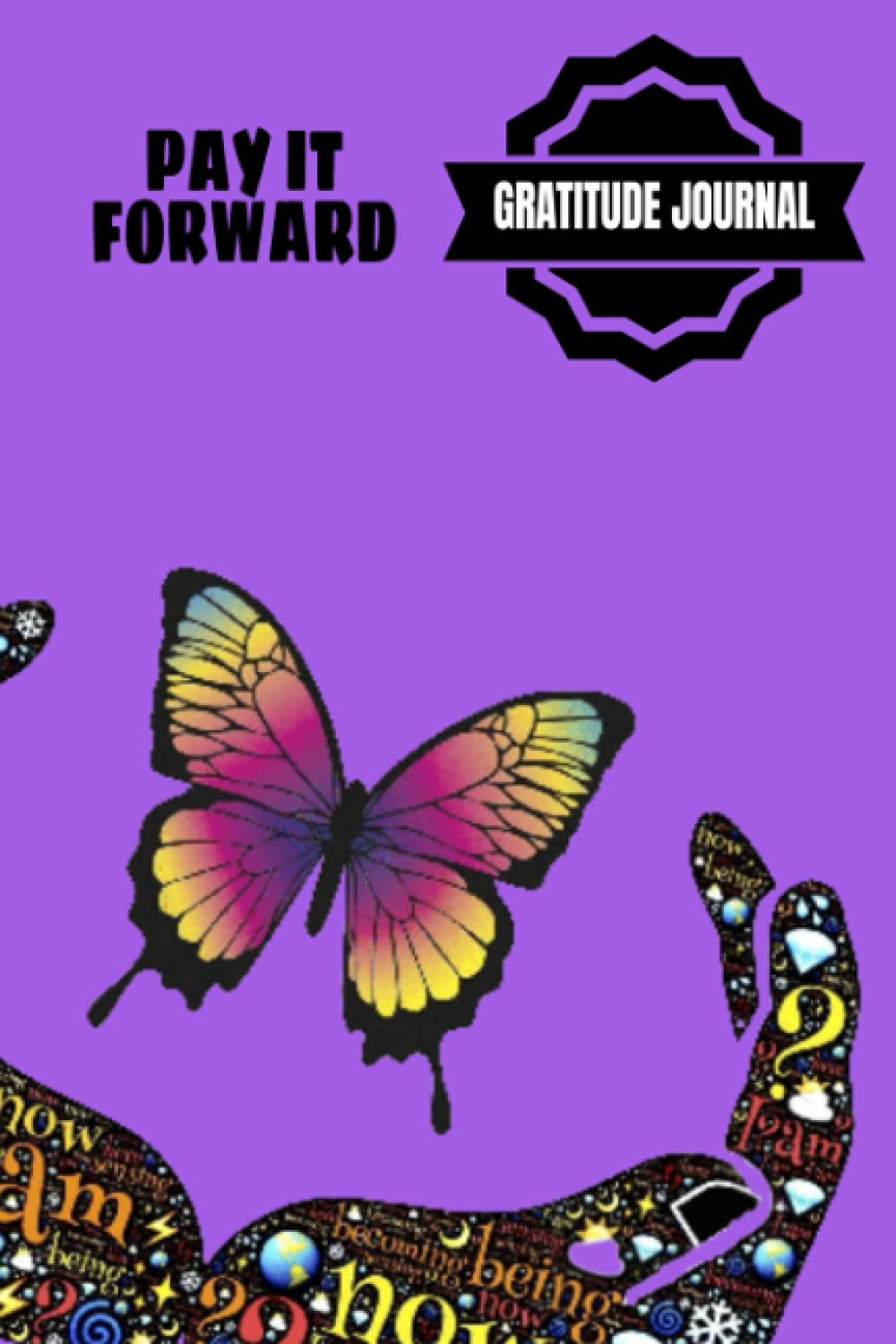 Pay It Forward Gratitude Journal: Pray Hard, Be Positive, Find Joy In Everything, Set A Goal, Do Act of Kindness, Give Thanks – 6 x 9 inches – 30-Days … Giving Design Glossy Softcover Paperback