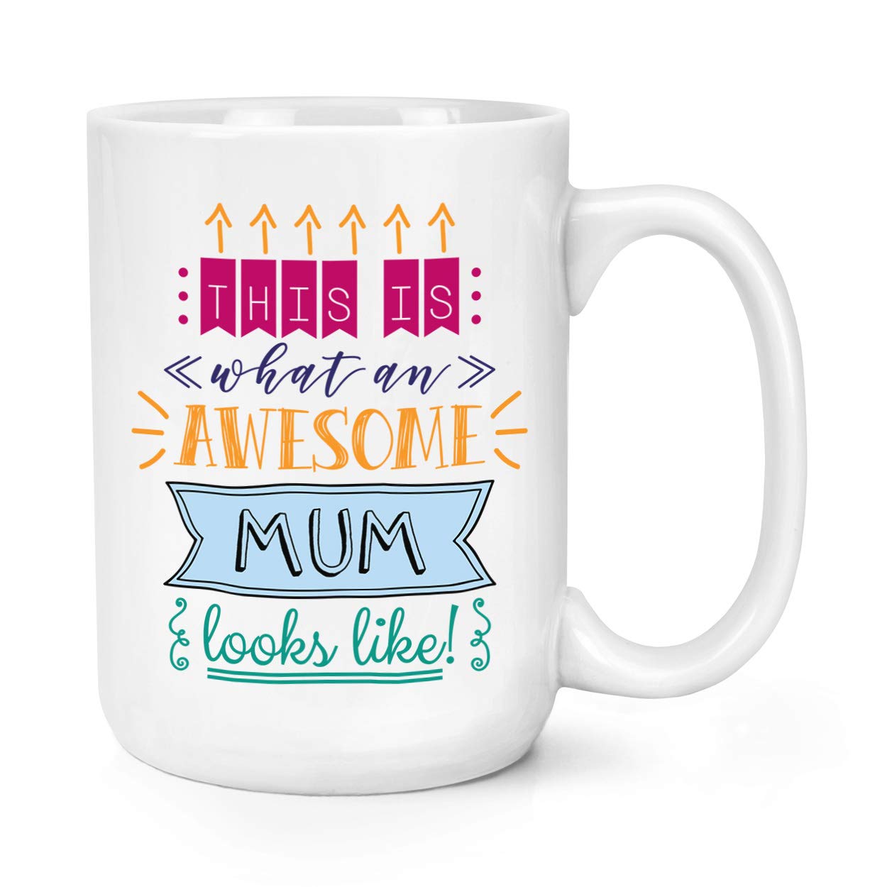 This is What an Awesome Mum Looks Like 15oz Large Mug Cup
