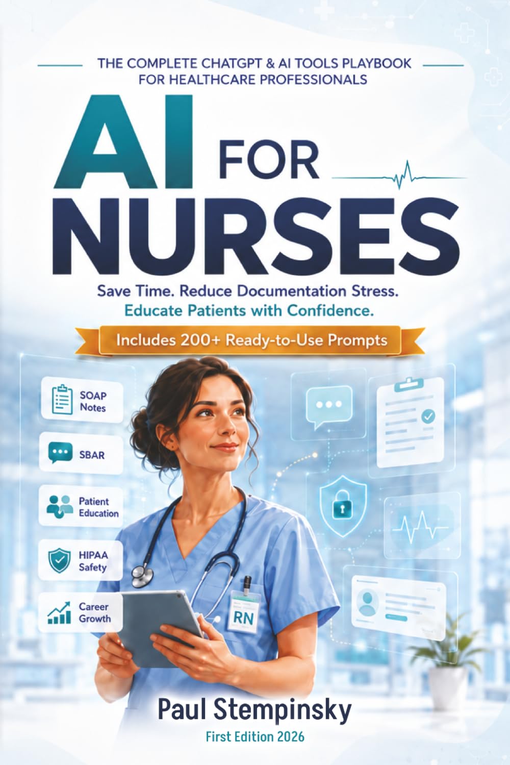 AI for Nurses: The Complete ChatGPT & AI Tools Playbook for Healthcare Professionals