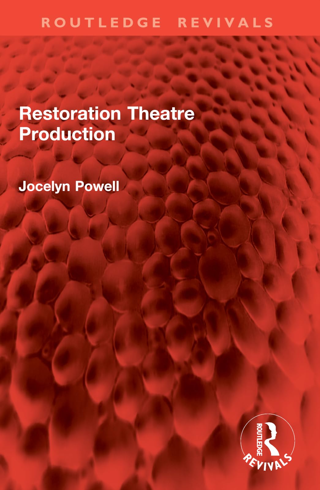 Restoration Theatre Production (Routledge Revivals)