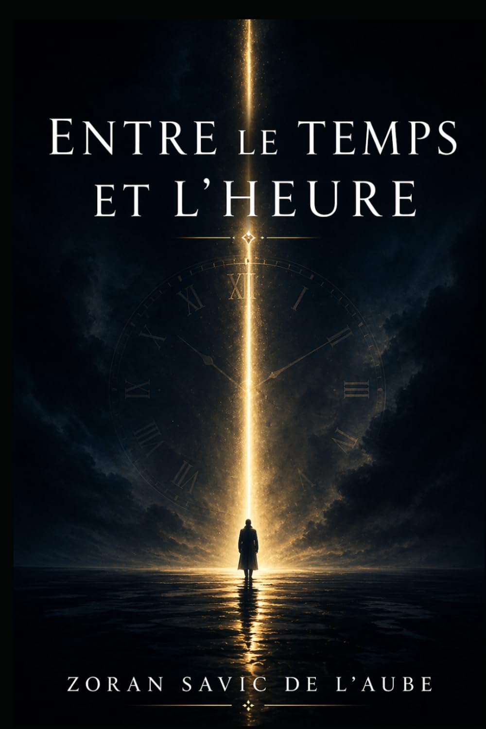ENTRE LE TEMPS ET L'HEURE
