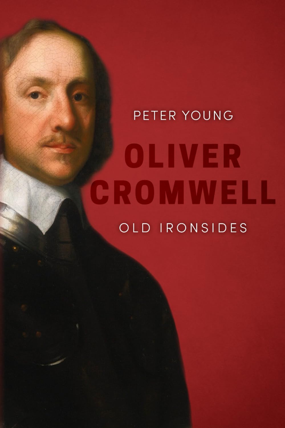 Oliver Cromwell (Uncovering the Seventeenth Century)