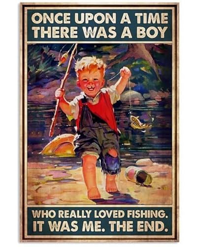 SIGNCHAT Affiche décorative amusante en métal « Once Upon A Time There Was A Boy Who Really Loved Fishing » - 20,3 x 30,5 cm