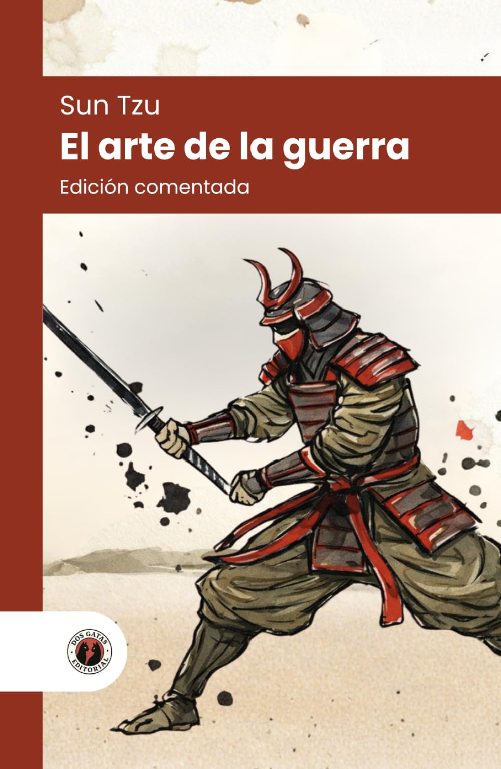 El arte de la guerra: Edición con prólogo, ilustrada y biografía del autor (Nueva traducción)