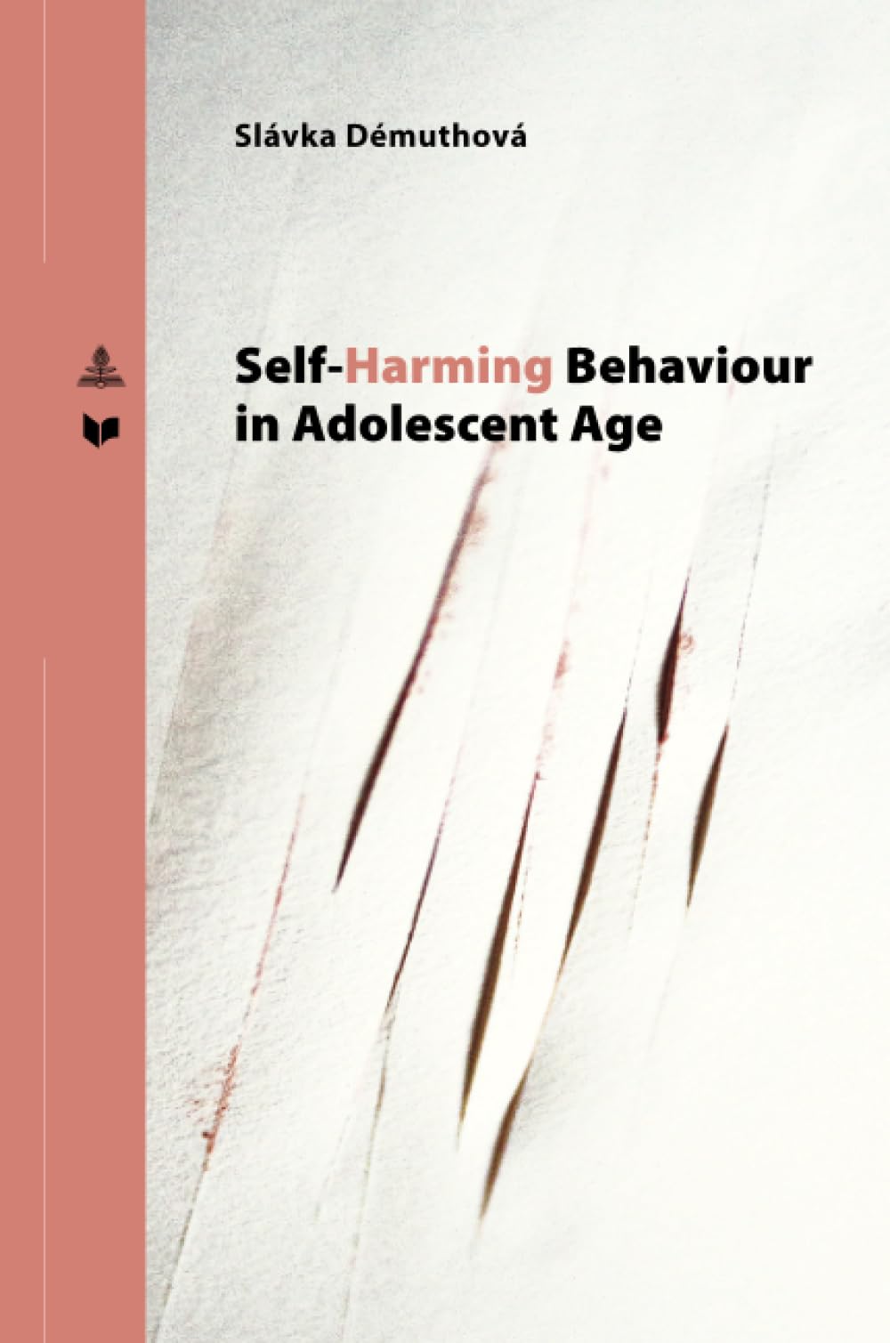 Self-Harming Behavior in Adolescent Age: 41 (Spectrum Slovakia)