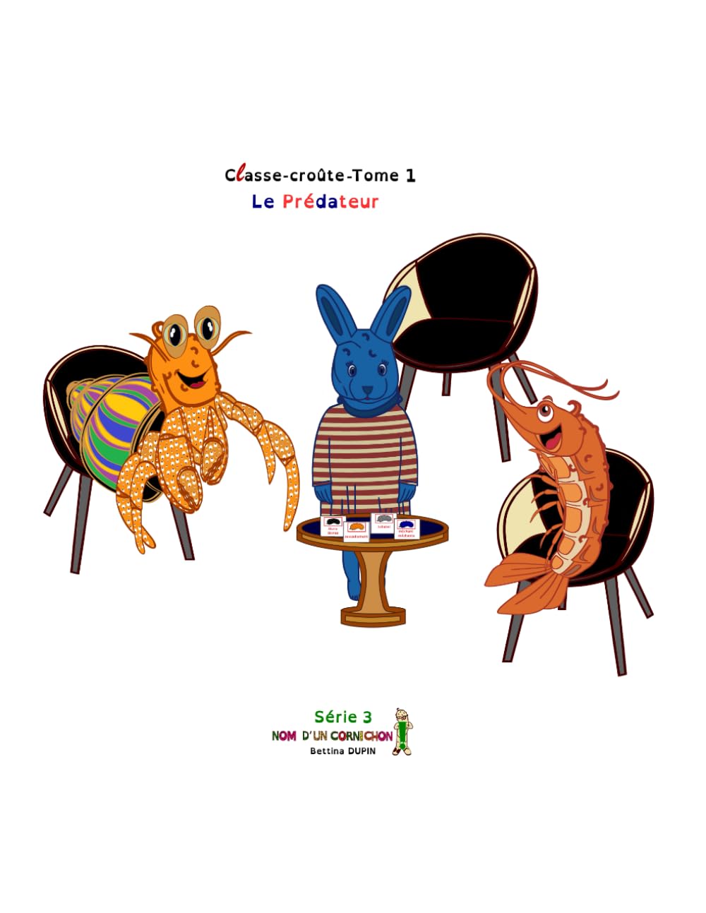 Le Prédateur (Classe-croûte)