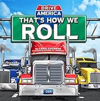 That's How We Roll: Gratitude and Appreciation for Truck Drivers 1941041027 Book Cover