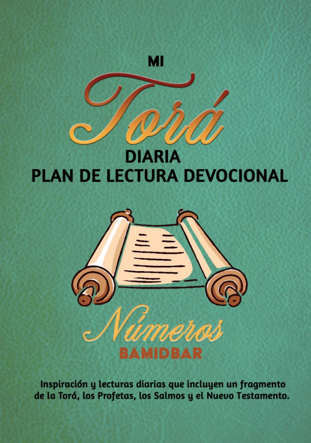 MI TORÁ DIARIA PLAN DE LECTURA DEVOCIONAL Números